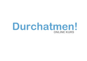 Durchatmen!® Kurs 2023